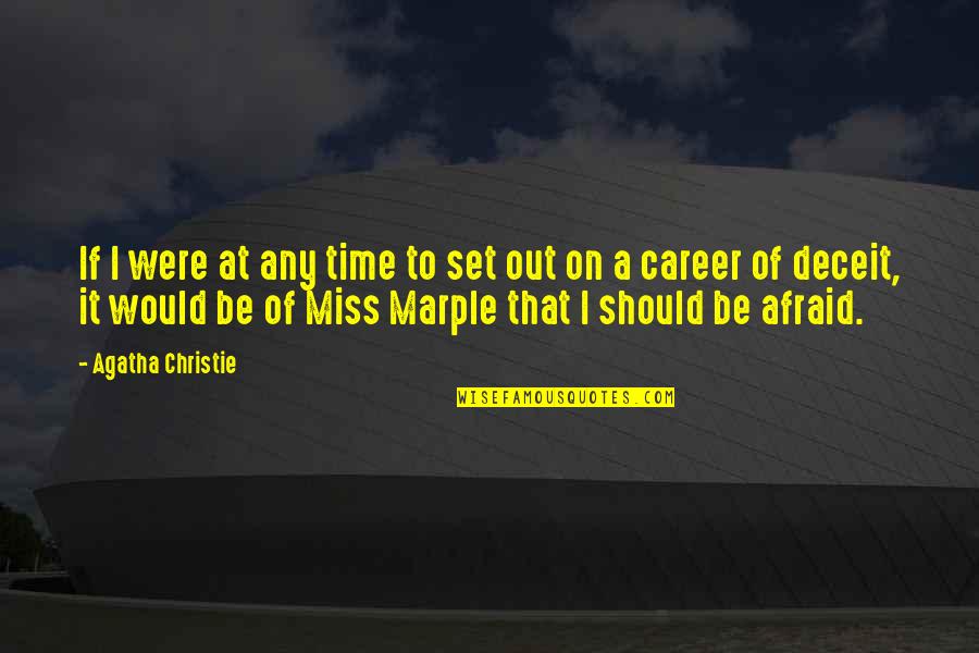 Happy Bday Masi Quotes By Agatha Christie: If I were at any time to set Happy Bday Masi Quotes By Agatha Christie: If I were at any time to set