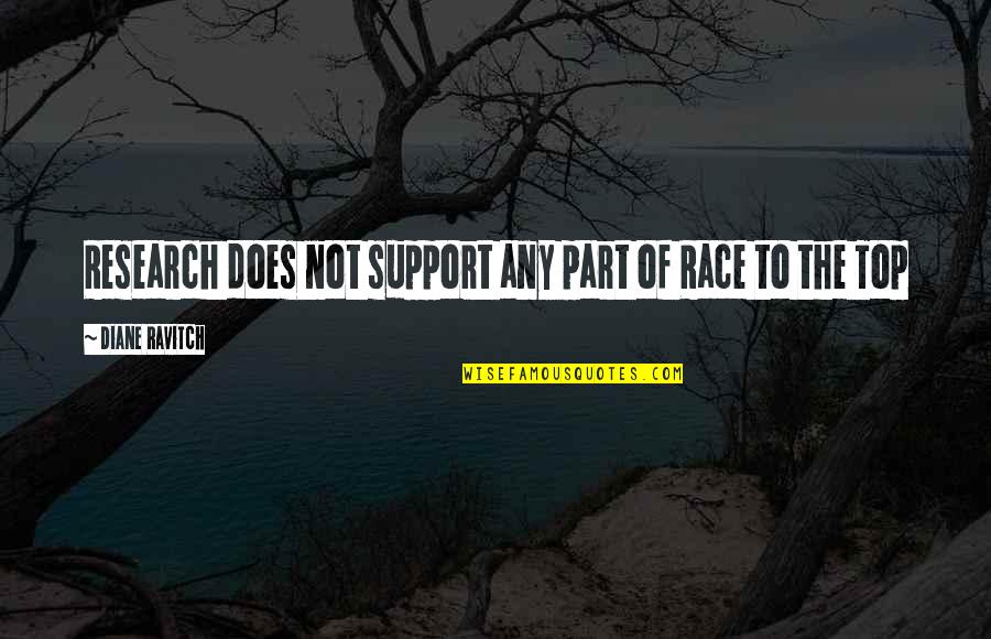 Happy Bday To My Daughter Quotes By Diane Ravitch: Research does not support any part of Race Happy Bday To My Daughter Quotes By Diane Ravitch: Research does not support any part of Race
