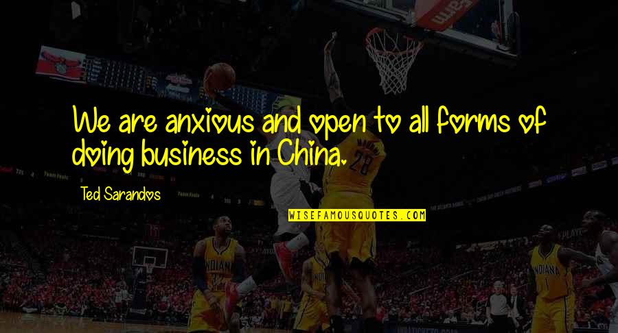 Happy Bird Quotes By Ted Sarandos: We are anxious and open to all forms