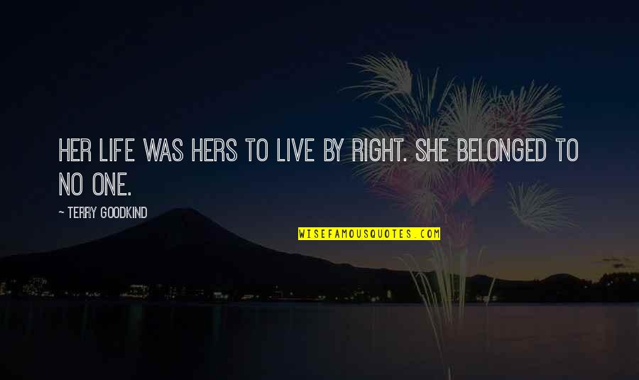 Happy Birthday 17 Year Old Quotes By Terry Goodkind: Her life was hers to live by right. Happy Birthday 17 Year Old Quotes By Terry Goodkind: Her life was hers to live by right.