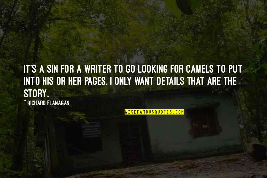 Happy Birthday And Get Well Soon Quotes By Richard Flanagan: It's a sin for a writer to go Happy Birthday And Get Well Soon Quotes By Richard Flanagan: It's a sin for a writer to go