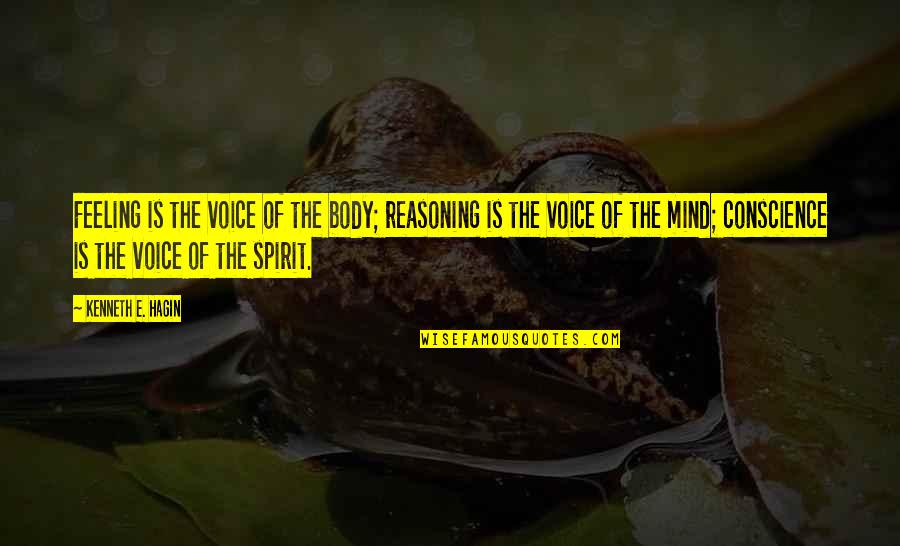 Happy Birthday Asmita Quotes By Kenneth E. Hagin: Feeling is the voice of the body; reasoning