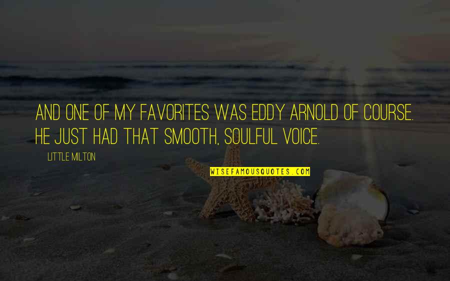 Happy Birthday Keep Shining Quotes By Little Milton: And one of my favorites was Eddy Arnold Happy Birthday Keep Shining Quotes By Little Milton: And one of my favorites was Eddy Arnold