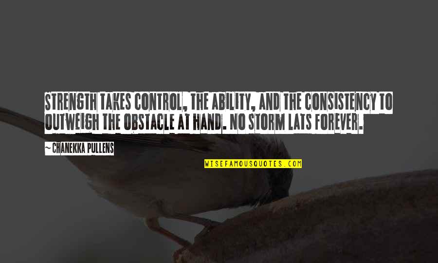 Happy Birthday Nikhil Quotes By Chanekka Pullens: Strength takes control, the ability, and the consistency Happy Birthday Nikhil Quotes By Chanekka Pullens: Strength takes control, the ability, and the consistency