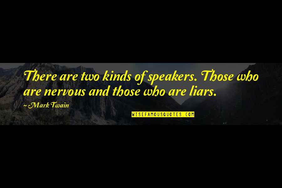 Happy Birthday Prayers And Quotes By Mark Twain: There are two kinds of speakers. Those who