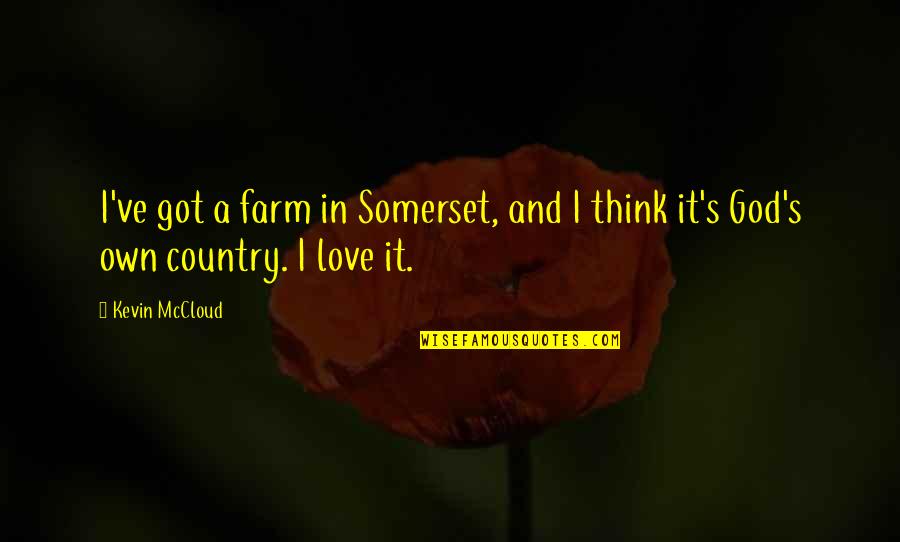 Happy Birthday Priest Quotes By Kevin McCloud: I've got a farm in Somerset, and I
