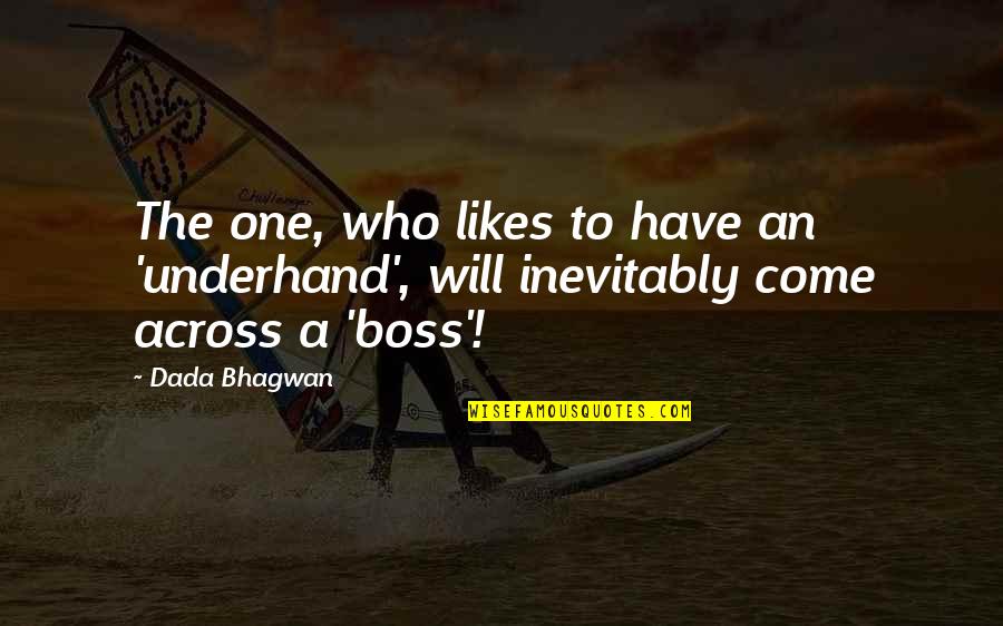 Happy Birthday Rahul Dravid Quotes By Dada Bhagwan: The one, who likes to have an 'underhand',