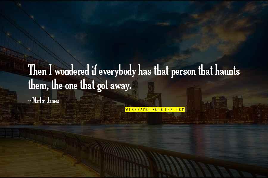 Happy Birthday To My Life Partner Quotes By Marlon James: Then I wondered if everybody has that person