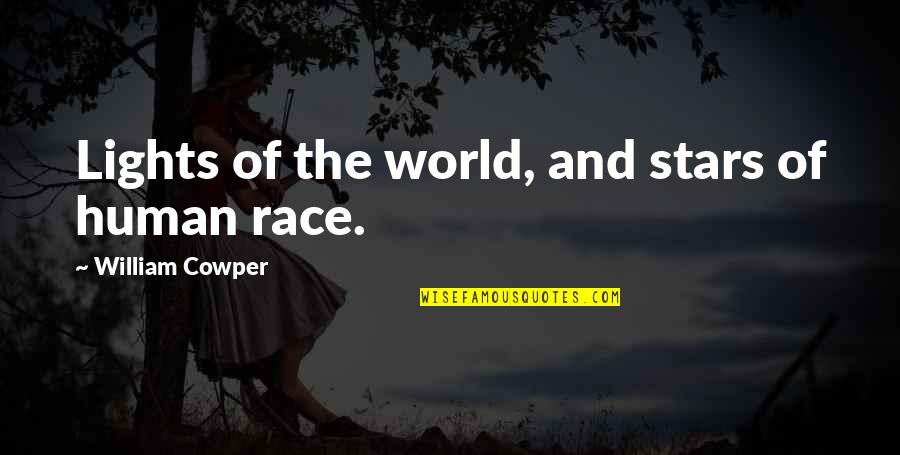 Happy Birthday To My Mini Me Quotes By William Cowper: Lights of the world, and stars of human