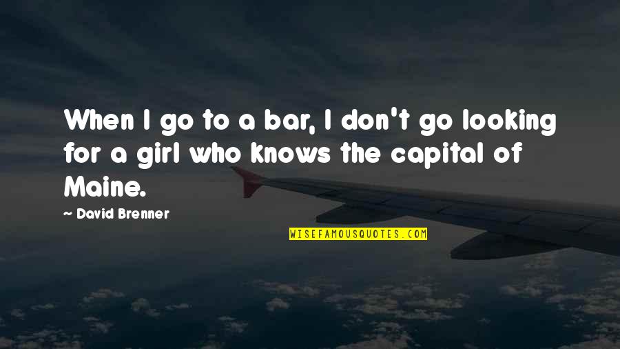 Happy Birthday To My Step Dad Quotes By David Brenner: When I go to a bar, I don't