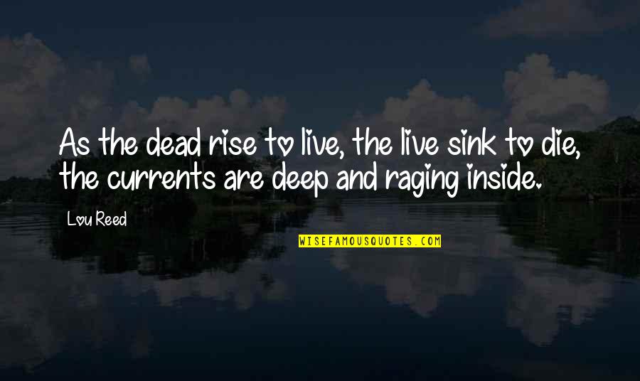 Happy Easter Inspirational Quotes By Lou Reed: As the dead rise to live, the live