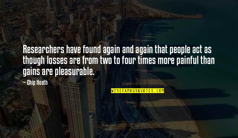 Happy Fat Tuesday Quotes By Chip Heath: Researchers have found again and again that people Happy Fat Tuesday Quotes By Chip Heath: Researchers have found again and again that people
