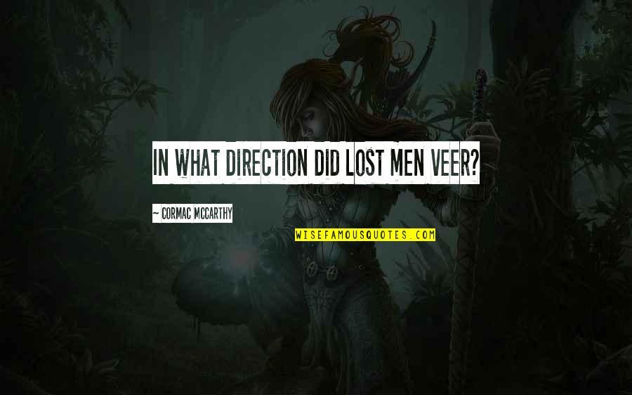 Happy Ganesh Chaturthi Images With Quotes By Cormac McCarthy: In what direction did lost men veer?