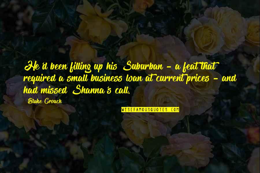 Happy Good Friday Picture Quotes By Blake Crouch: He'd been filling up his Suburban - a Happy Good Friday Picture Quotes By Blake Crouch: He'd been filling up his Suburban - a