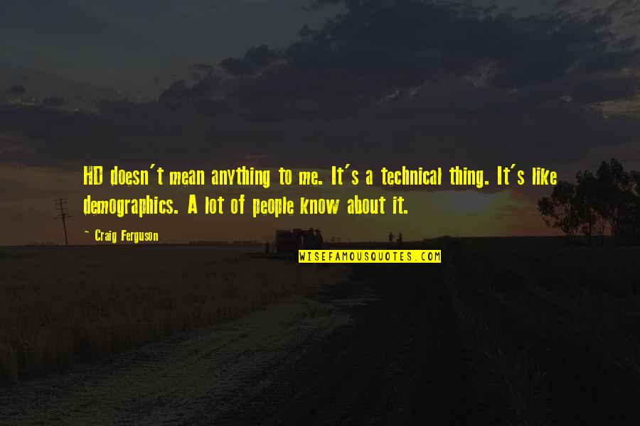 Happy Halloween Scary Quotes By Craig Ferguson: HD doesn't mean anything to me. It's a Happy Halloween Scary Quotes By Craig Ferguson: HD doesn't mean anything to me. It's a