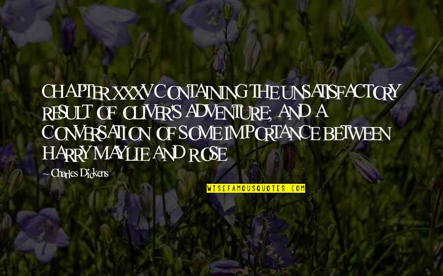 Happy Independence Day Zambia Quotes By Charles Dickens: CHAPTER XXXV CONTAINING THE UNSATISFACTORY RESULT OF OLIVER'S