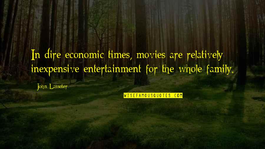 Happy Kid Inside Quotes By John Lasseter: In dire economic times, movies are relatively inexpensive Happy Kid Inside Quotes By John Lasseter: In dire economic times, movies are relatively inexpensive