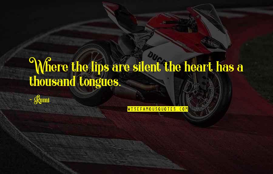Happy Marriage Couple Quotes By Rumi: Where the lips are silent the heart has