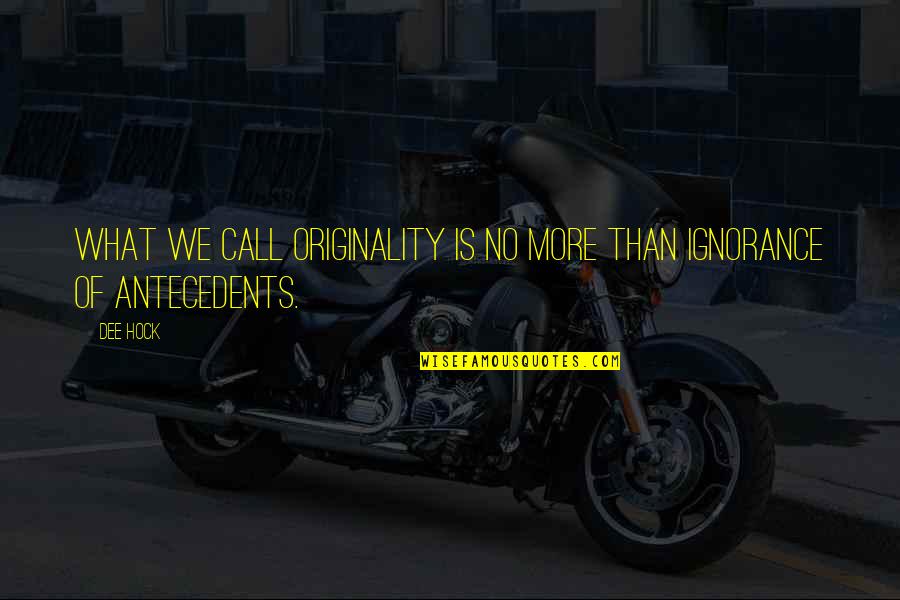 Happy Married Day Wishes Quotes By Dee Hock: What we call originality is no more than