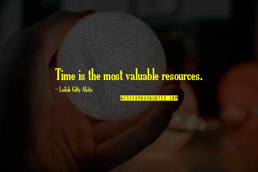 Happy Moment Quotes By Lailah Gifty Akita: Time is the most valuable resources.