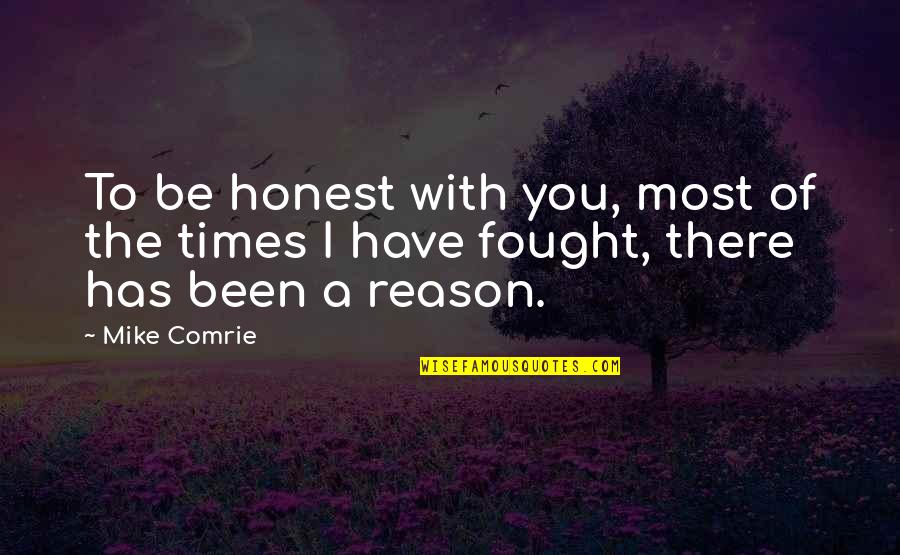 Happy Mother's Day Rip Mom Quotes By Mike Comrie: To be honest with you, most of the