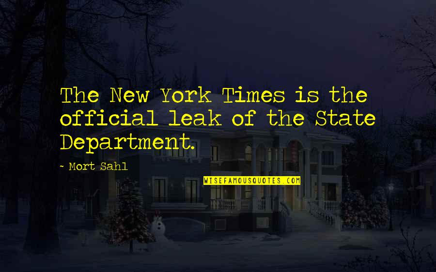 Happy New Month May Quotes By Mort Sahl: The New York Times is the official leak