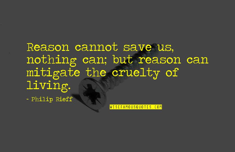 Happy New Year 2022 Wishes For Family And Friends Quotes By Philip Rieff: Reason cannot save us, nothing can; but reason