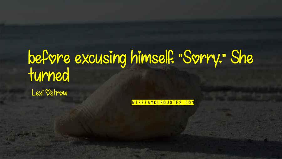 Happy New Year Collection Quotes By Lexi Ostrow: before excusing himself. "Sorry." She turned
