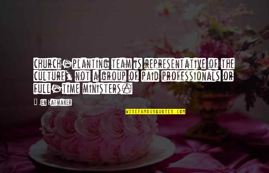 Happy New Year Photography Quotes By Jen Hatmaker: church-planting team is representative of the culture, not Happy New Year Photography Quotes By Jen Hatmaker: church-planting team is representative of the culture, not