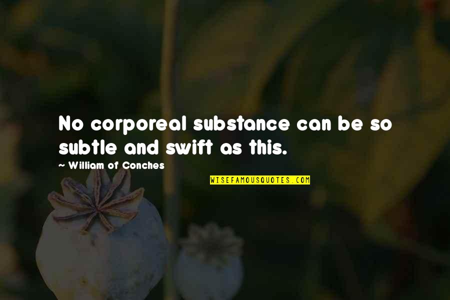 Happy Nurses Week Quotes By William Of Conches: No corporeal substance can be so subtle and Happy Nurses Week Quotes By William Of Conches: No corporeal substance can be so subtle and