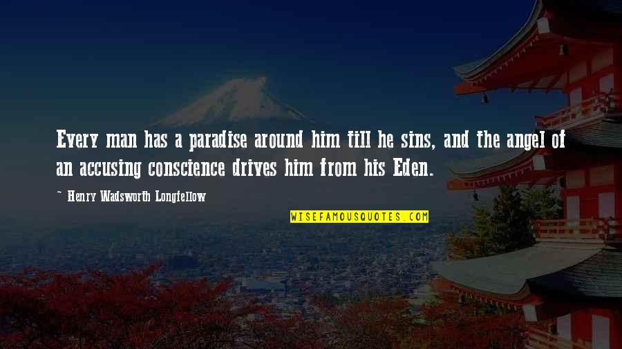 Happy Our Wedding Anniversary Quotes By Henry Wadsworth Longfellow: Every man has a paradise around him till