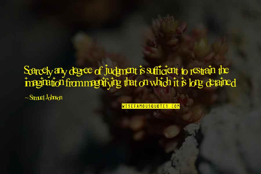 Happy Pakistan Resolution Day Quotes By Samuel Johnson: Scarcely any degree of judgment is sufficient to Happy Pakistan Resolution Day Quotes By Samuel Johnson: Scarcely any degree of judgment is sufficient to