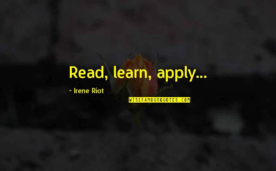 Happy Spring Quotes By Irene Riot: Read, learn, apply...