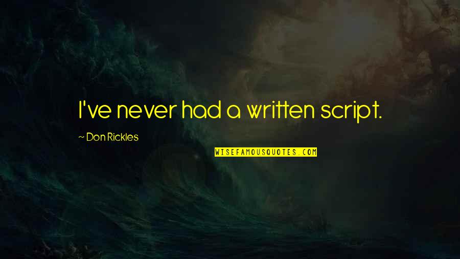 Happy Sunday God Quotes By Don Rickles: I've never had a written script.