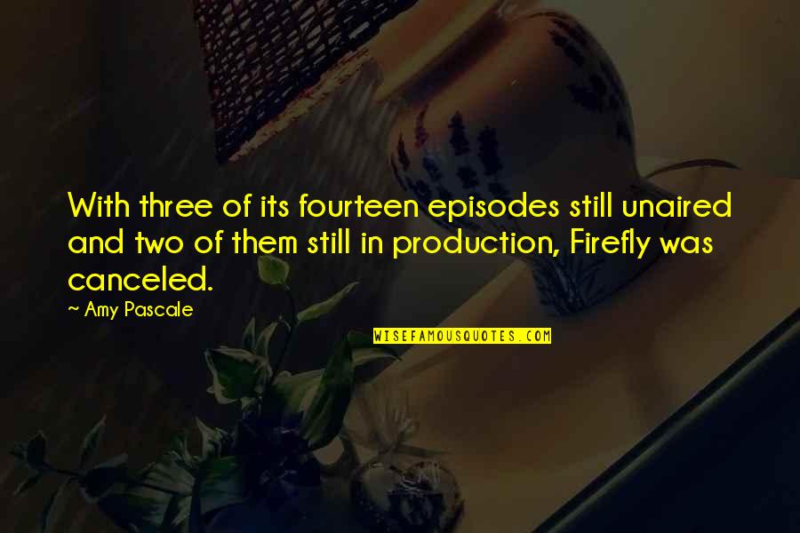 Happy Sweet 17 Quotes By Amy Pascale: With three of its fourteen episodes still unaired