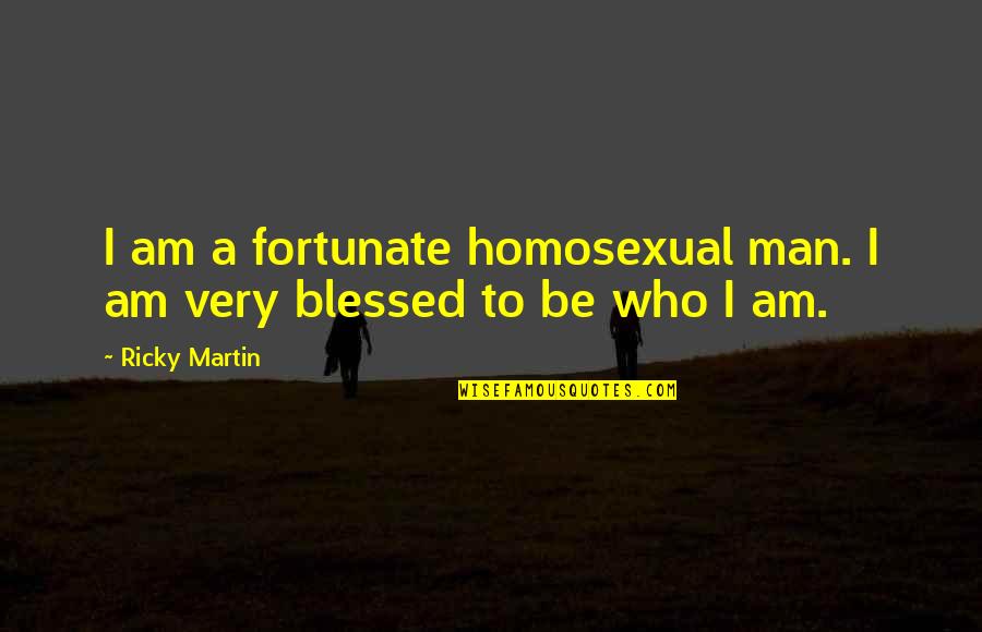 Happy Thanksgiving Short Quotes By Ricky Martin: I am a fortunate homosexual man. I am