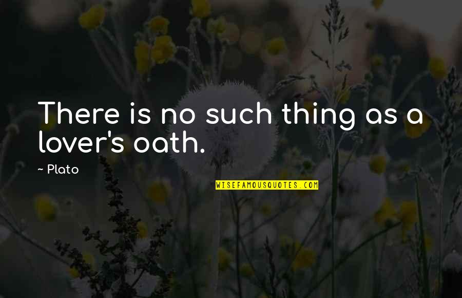 Happy With My New Boyfriend Quotes By Plato: There is no such thing as a lover's