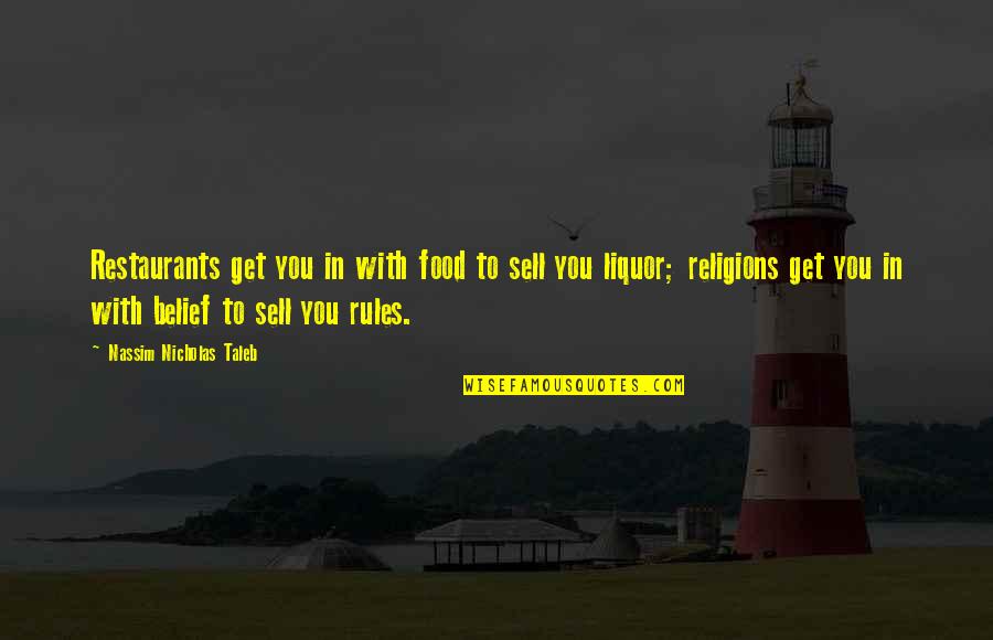 Happygoddessa Quotes By Nassim Nicholas Taleb: Restaurants get you in with food to sell Happygoddessa Quotes By Nassim Nicholas Taleb: Restaurants get you in with food to sell