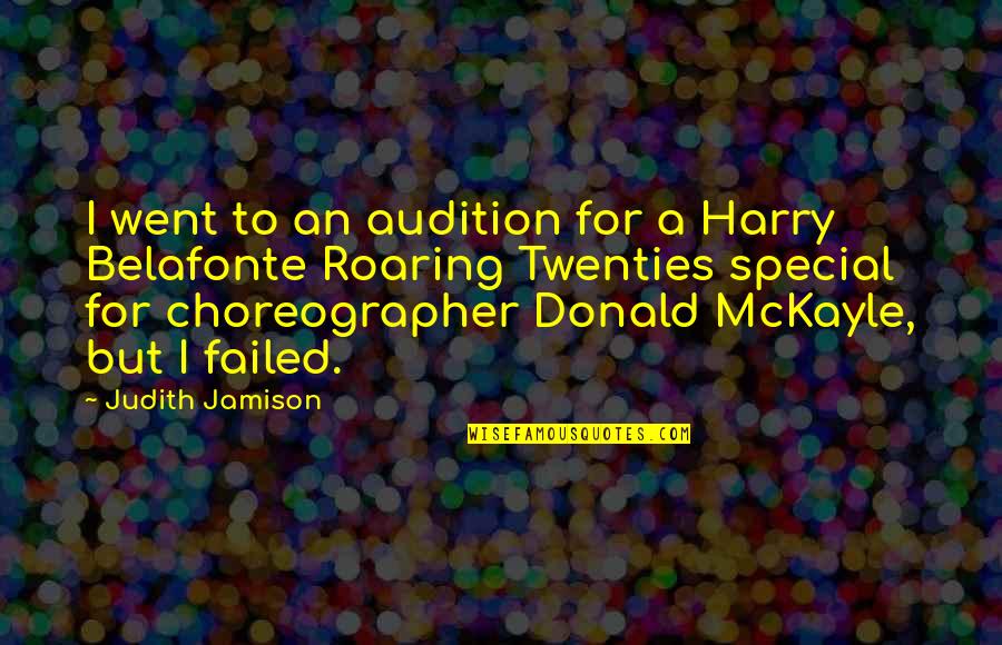 Haramein Resonance Quotes By Judith Jamison: I went to an audition for a Harry Haramein Resonance Quotes By Judith Jamison: I went to an audition for a Harry
