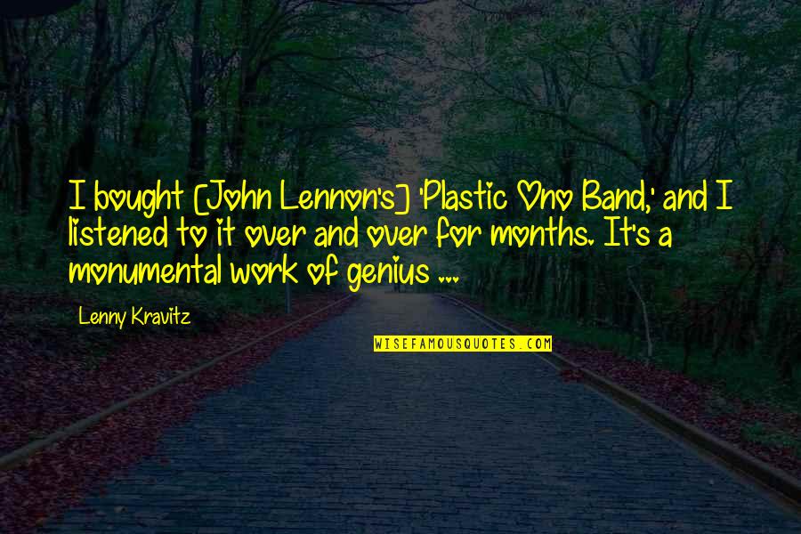 Harbolds Quotes By Lenny Kravitz: I bought [John Lennon's] 'Plastic Ono Band,' and