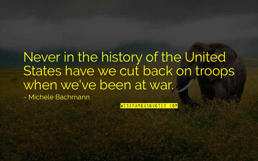 Harbolds Rv Quotes By Michele Bachmann: Never in the history of the United States