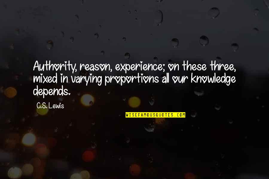 Harcolt Quotes By C.S. Lewis: Authority, reason, experience; on these three, mixed in