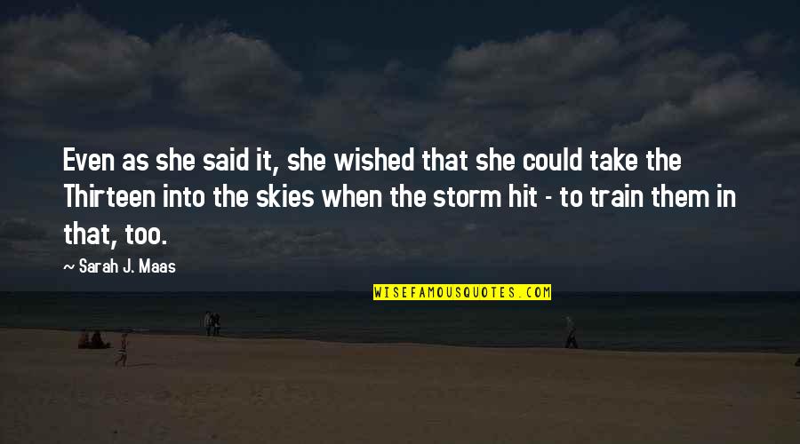 Harcrow Pokemon Quotes By Sarah J. Maas: Even as she said it, she wished that