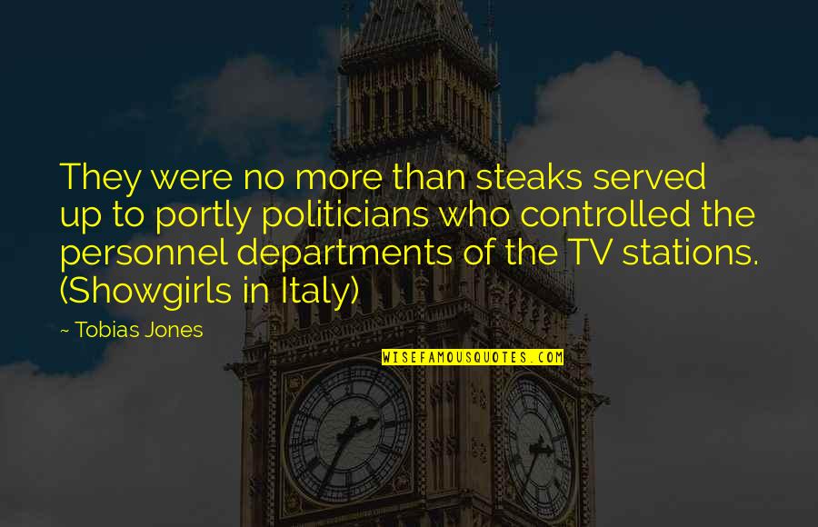 Hard Boiled Quotes By Tobias Jones: They were no more than steaks served up