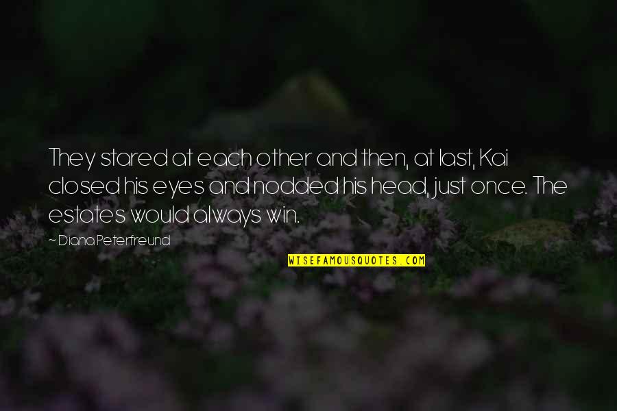 Hard Exercise Quotes By Diana Peterfreund: They stared at each other and then, at Hard Exercise Quotes By Diana Peterfreund: They stared at each other and then, at