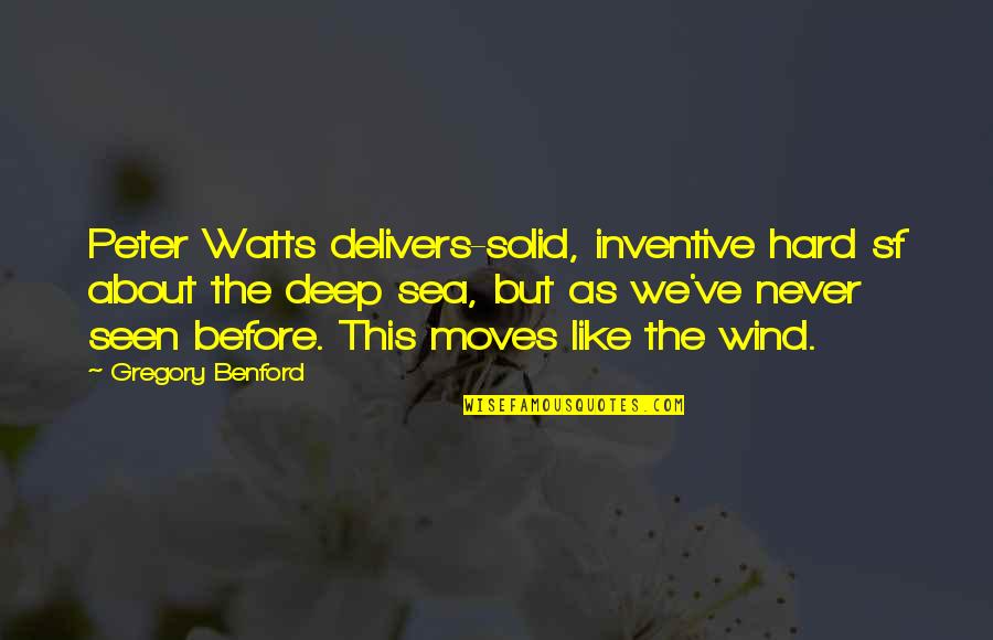 Hard Moving On Quotes By Gregory Benford: Peter Watts delivers-solid, inventive hard sf about the