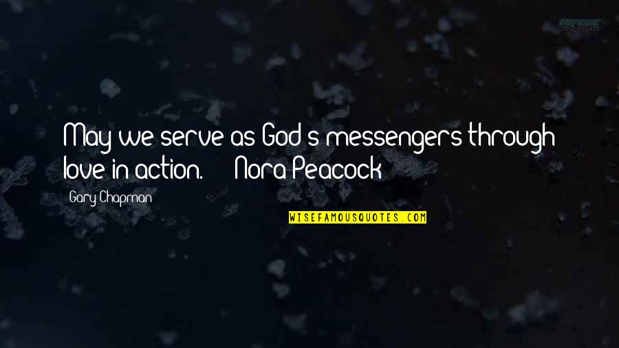 Hard Work Gives Success Quotes By Gary Chapman: May we serve as God's messengers through love