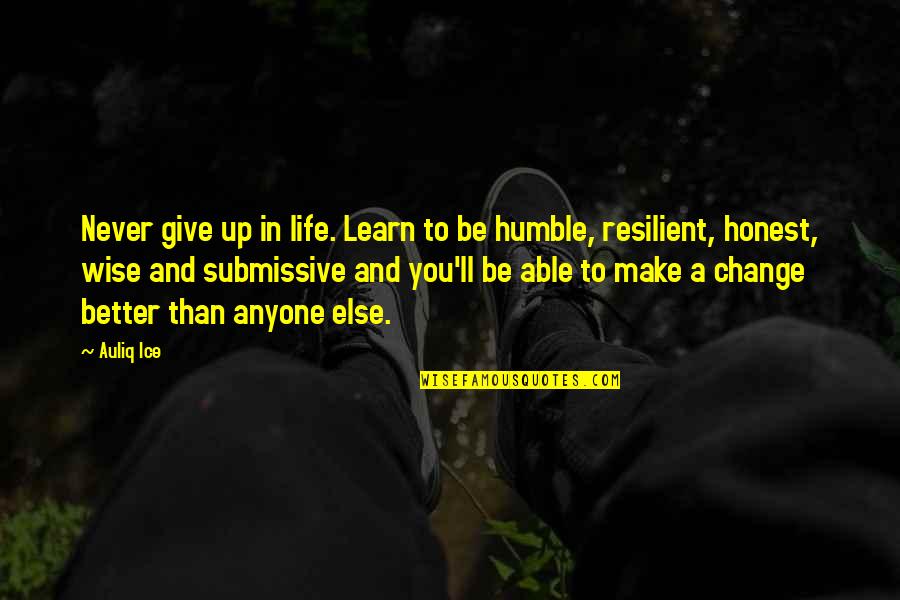 Hard Work Inspirational Quotes By Auliq Ice: Never give up in life. Learn to be Hard Work Inspirational Quotes By Auliq Ice: Never give up in life. Learn to be