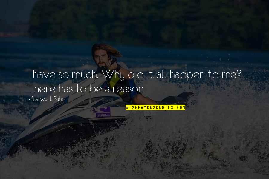 Hardbody Bikini Quotes By Stewart Rahr: I have so much. Why did it all