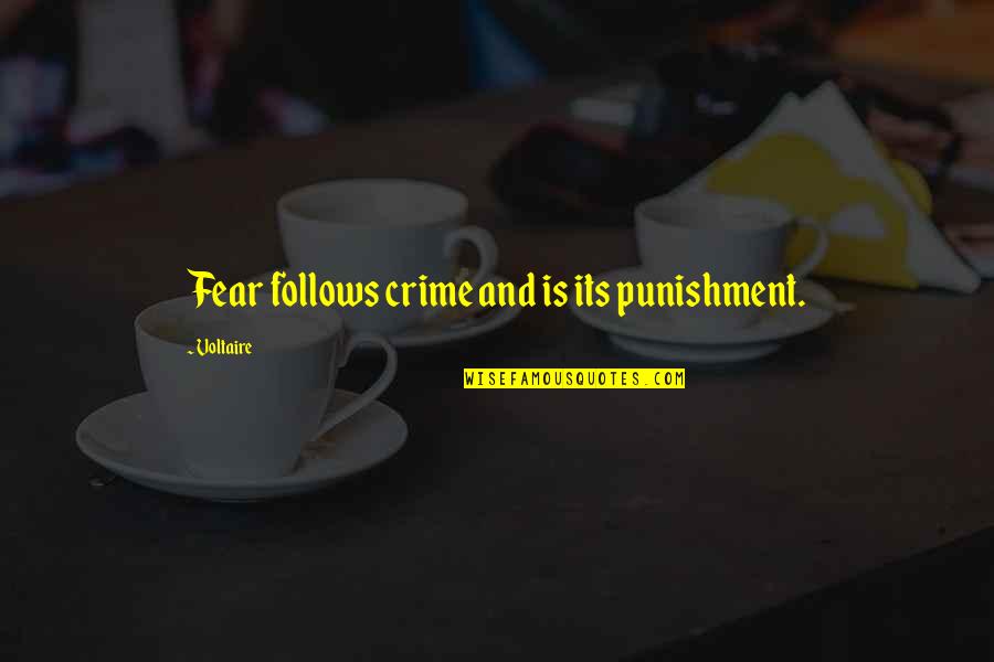 Hardship And God Quotes By Voltaire: Fear follows crime and is its punishment. Hardship And God Quotes By Voltaire: Fear follows crime and is its punishment.